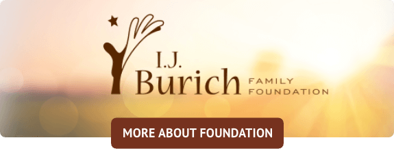 I.J. Burich Family Foundation : More about Foundation
